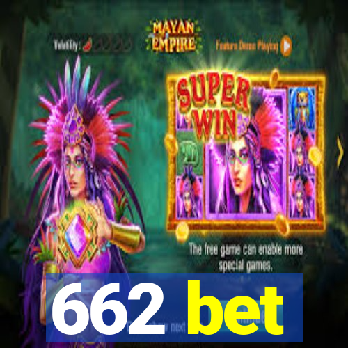 662 bet